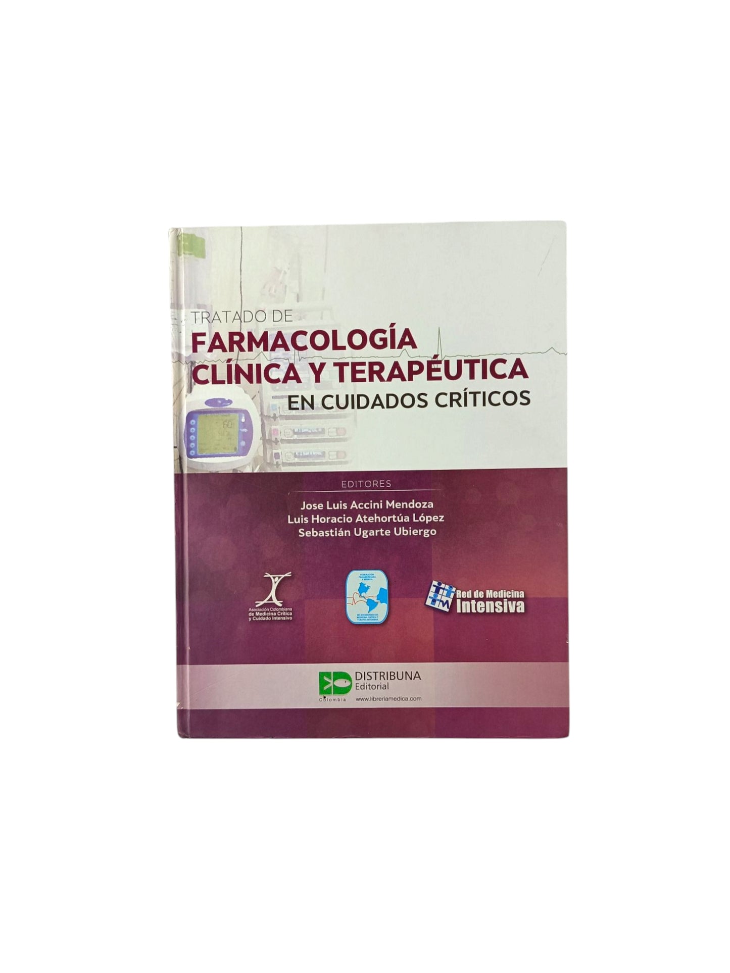 Tratado de farmacología clínica y terapéutica en cuidados críticos