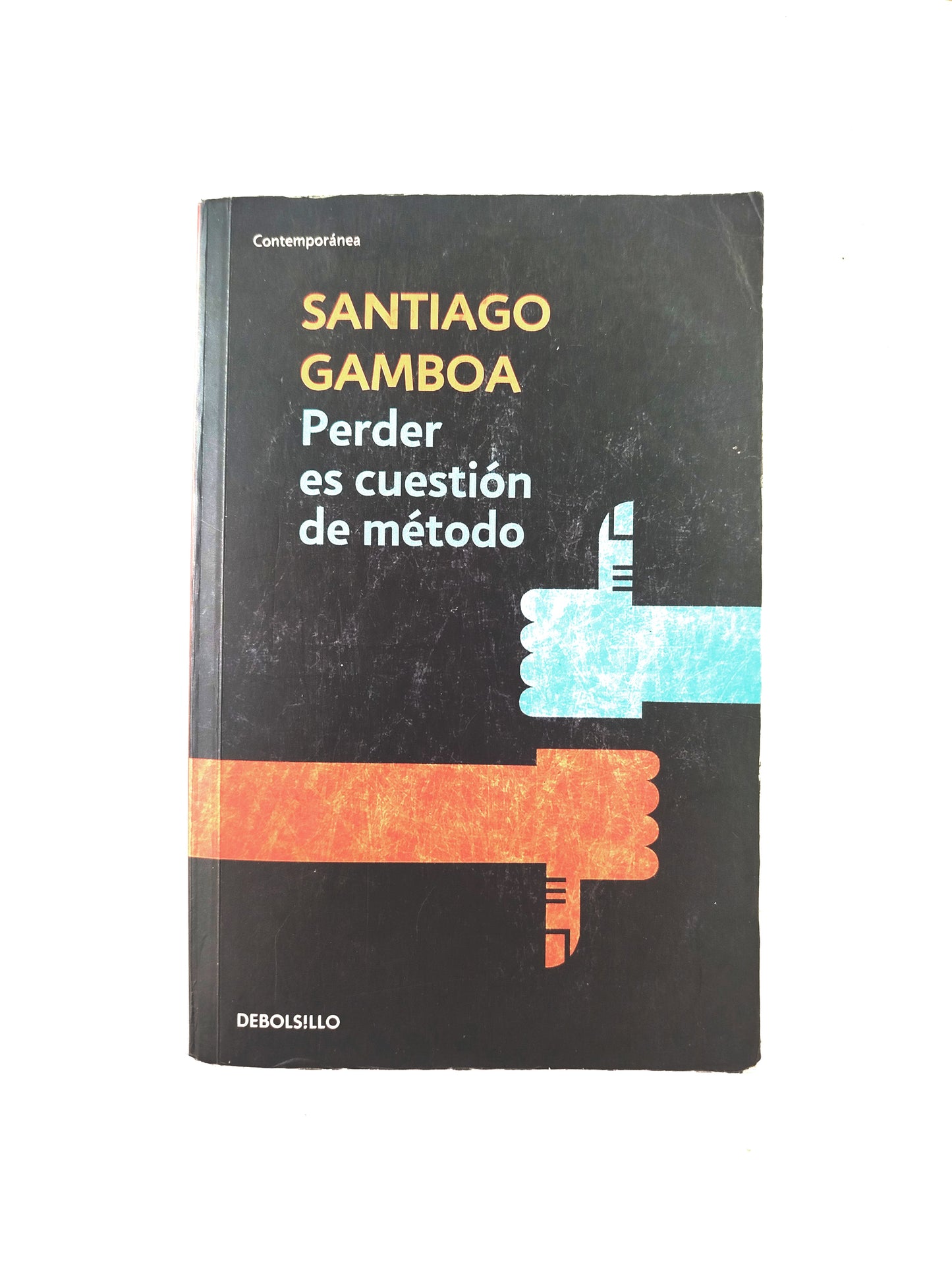 Perder es cuestión de método