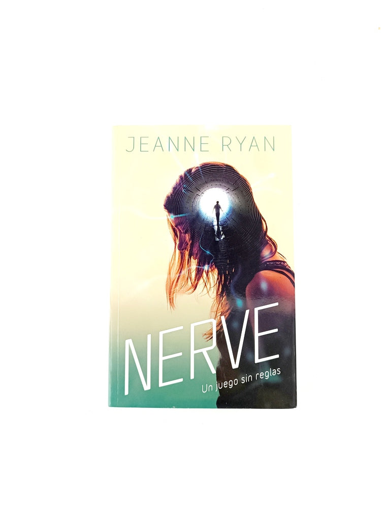 Nerve un juego sin reglas by Jeanne Ryan