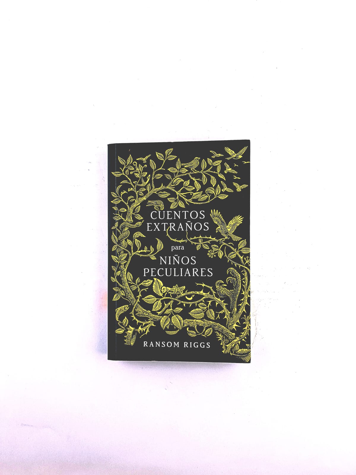 Cuentos extraños para niños peculiares by Ransom Riggs