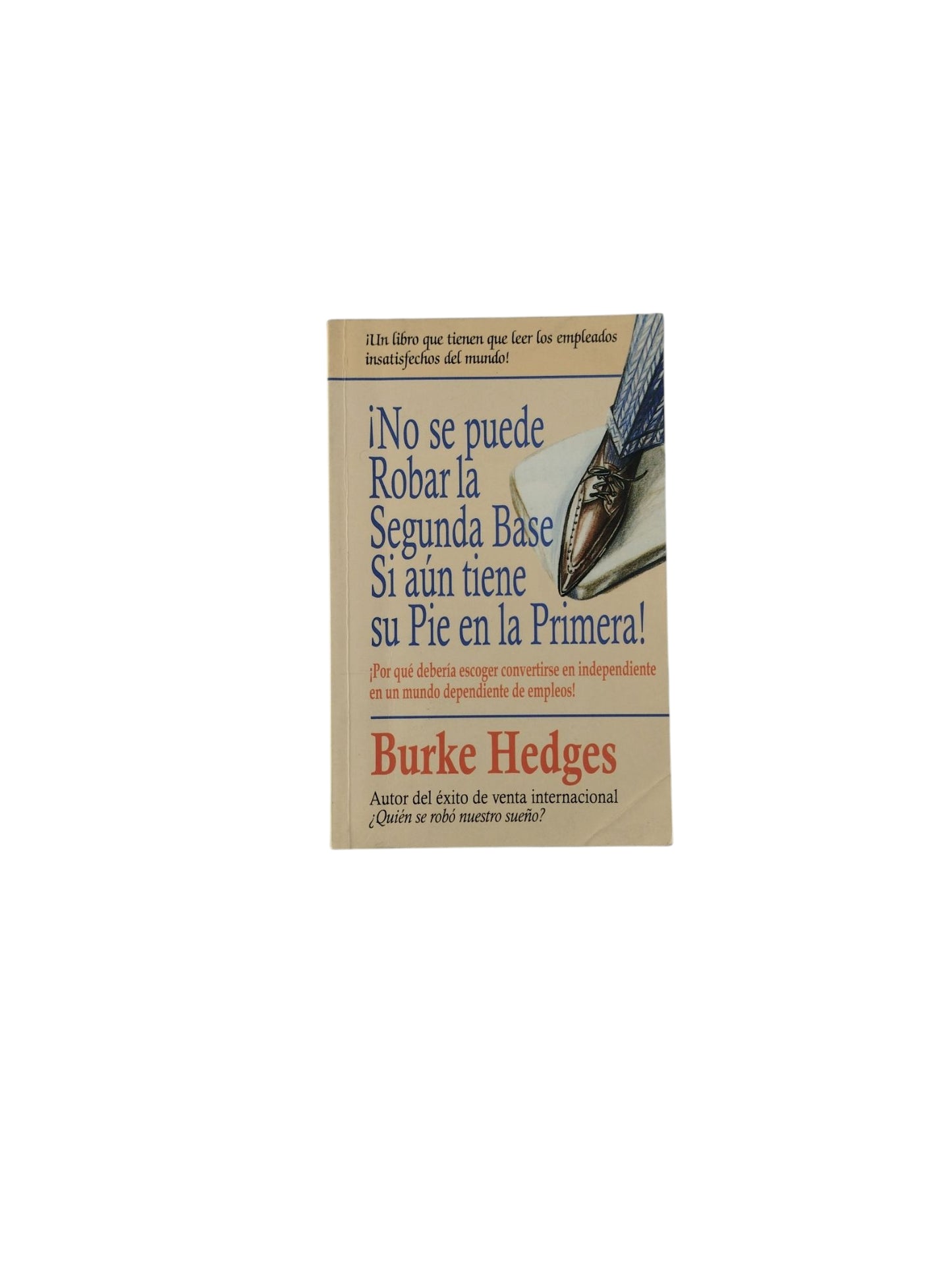 ¡No se puede Robar la Segunda Base Si aún tiene su Pie en la Primera!