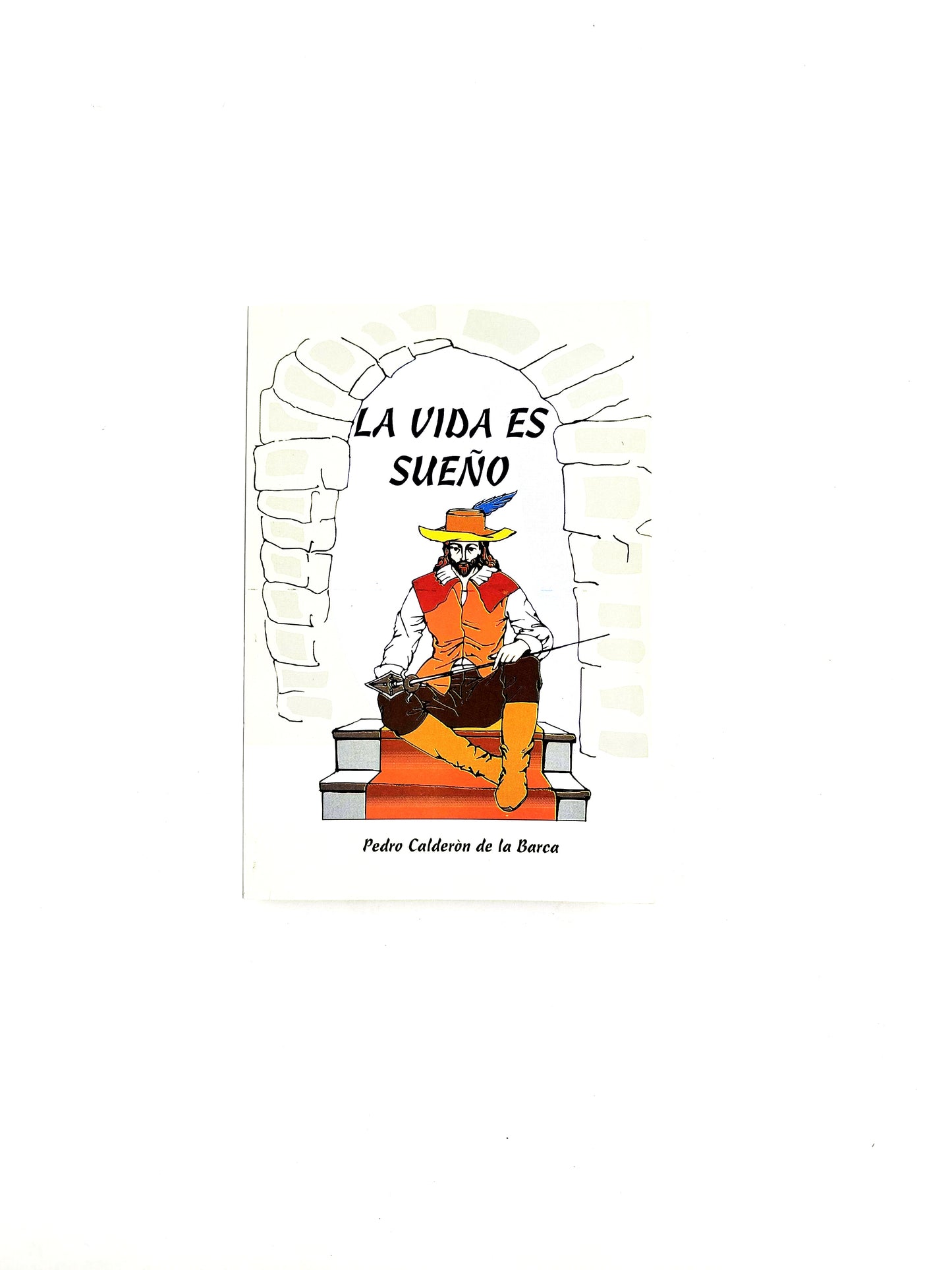 La Vida es Sueño by Pedro Calderón de la Barca