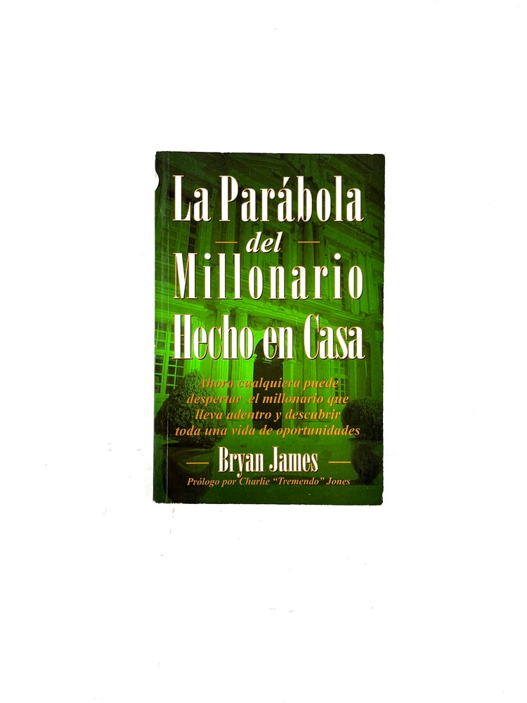 La parábola del millonario hecho en casa