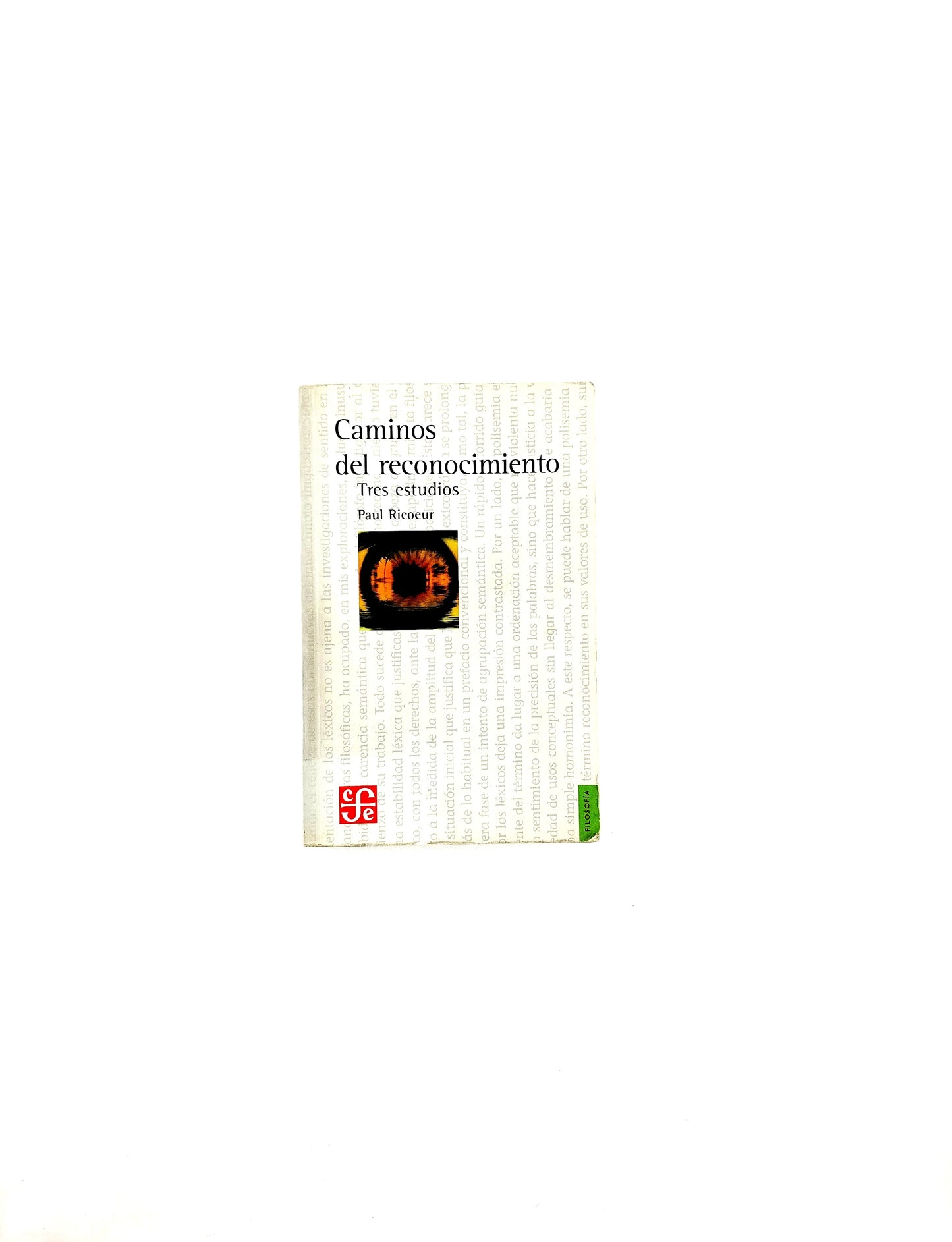 Caminos del reconocimiento. tres estudios by Paul Ricoeur