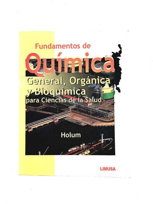 Fundamentos de química general, orgánica y bioquímica para las ciencias de la salud