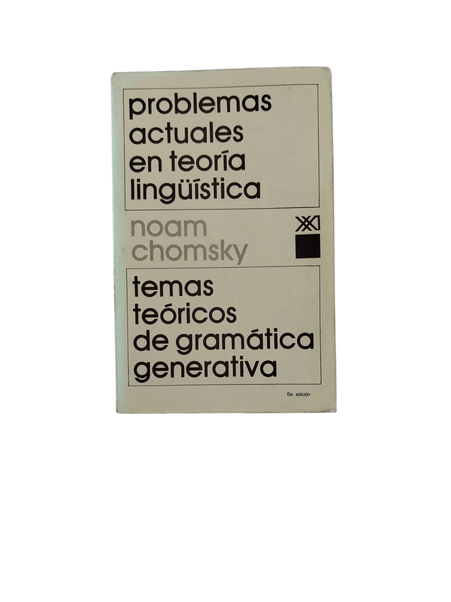 Problemas actuales en teoría lingüística - temas teóricos de gramática generativa