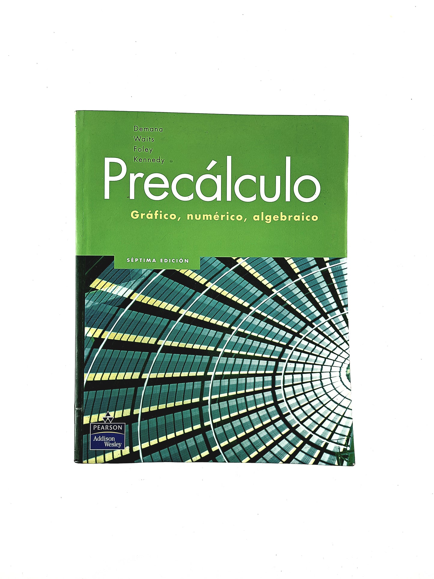 Precálculo 7 Ed Grráfico Numérico Algebraíco Demana by Deman Walts Foley Kenndy