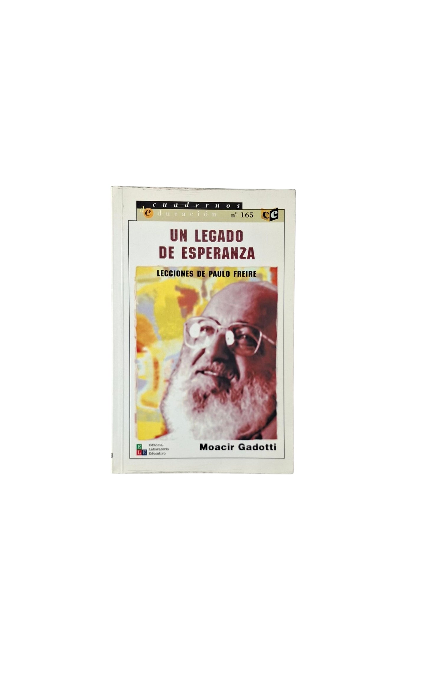 Un legado de esperanza, lecciones de paulo freiré