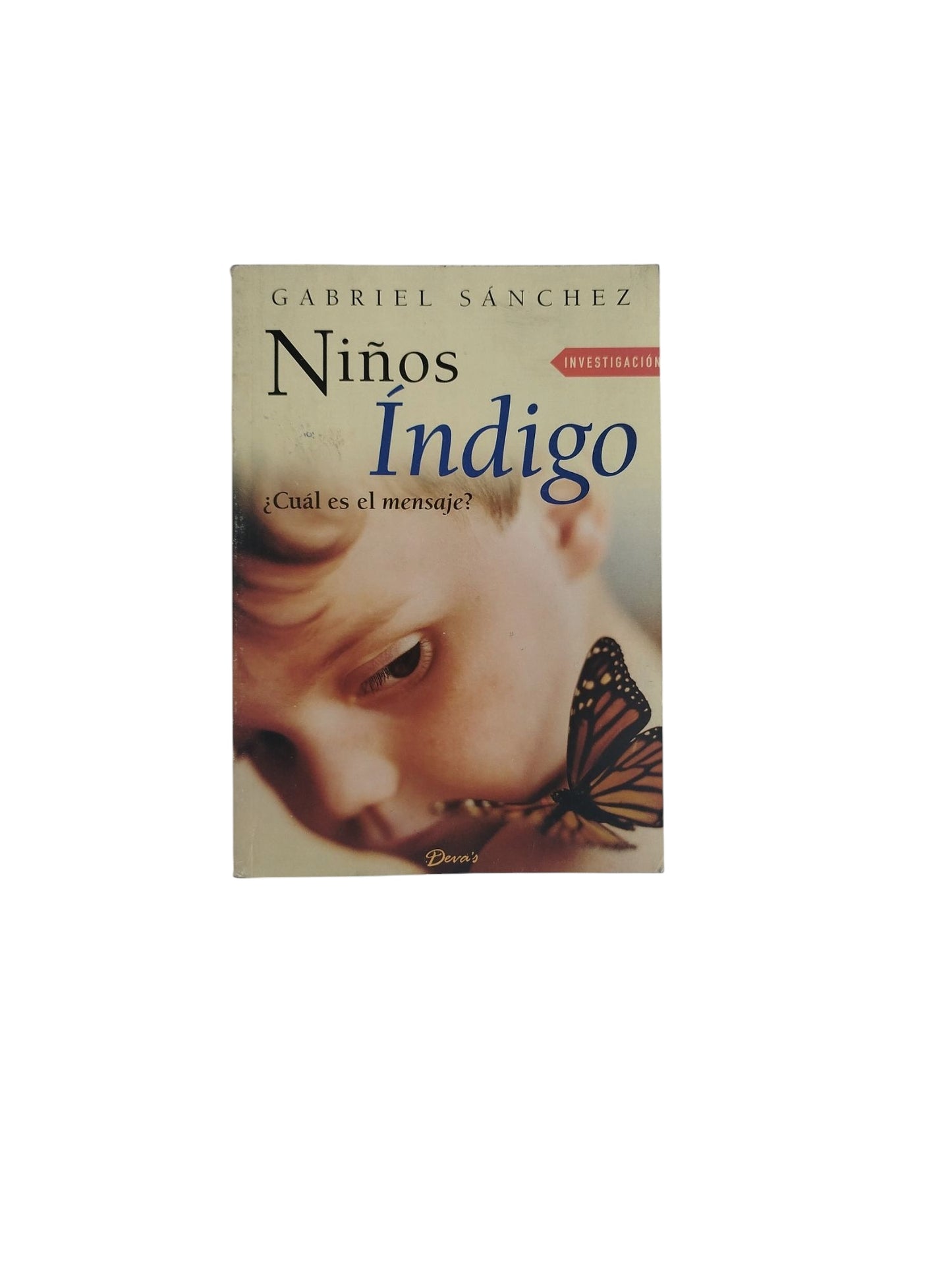 Niños Índigo- ¿Cuál es el mensaje?