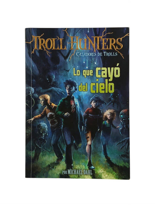 Troll Hunters 1 Lo Que Cayó Del Cielo