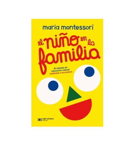 El niño en la familia by Maria Montessori