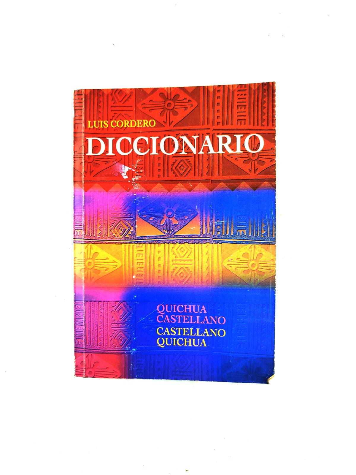 Diccionario quichua-castellano y castellano-quichua