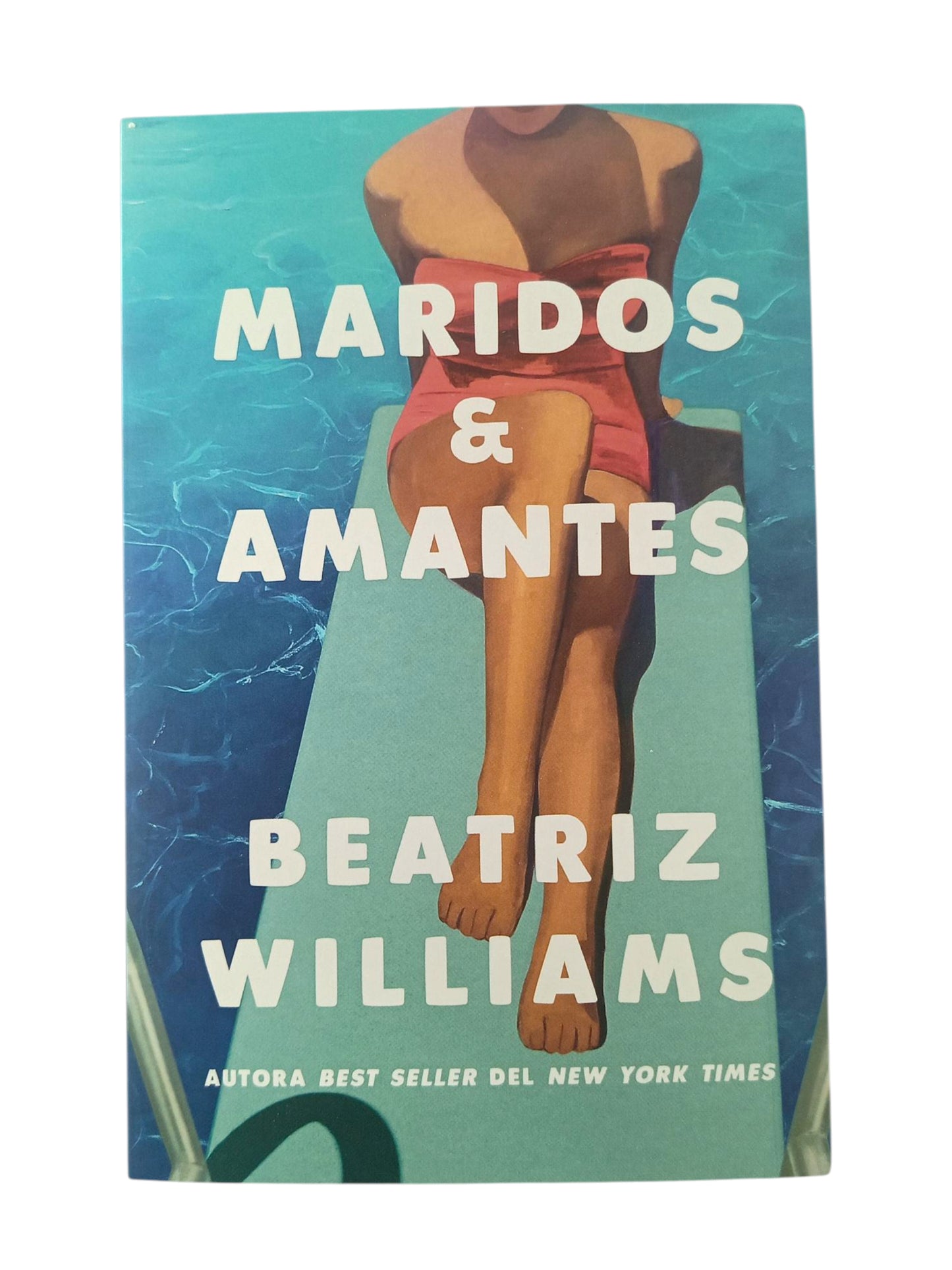 Maridos y amantes by Beatriz Williams