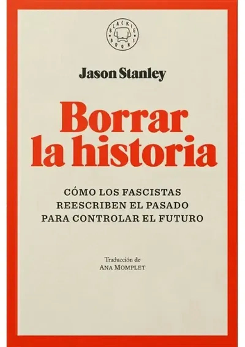 Borrar la historia by Borrar la historia