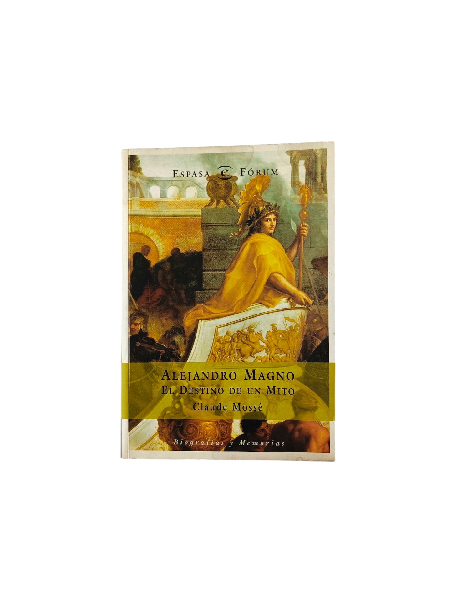 Alejandro Magno. El destino de un mito