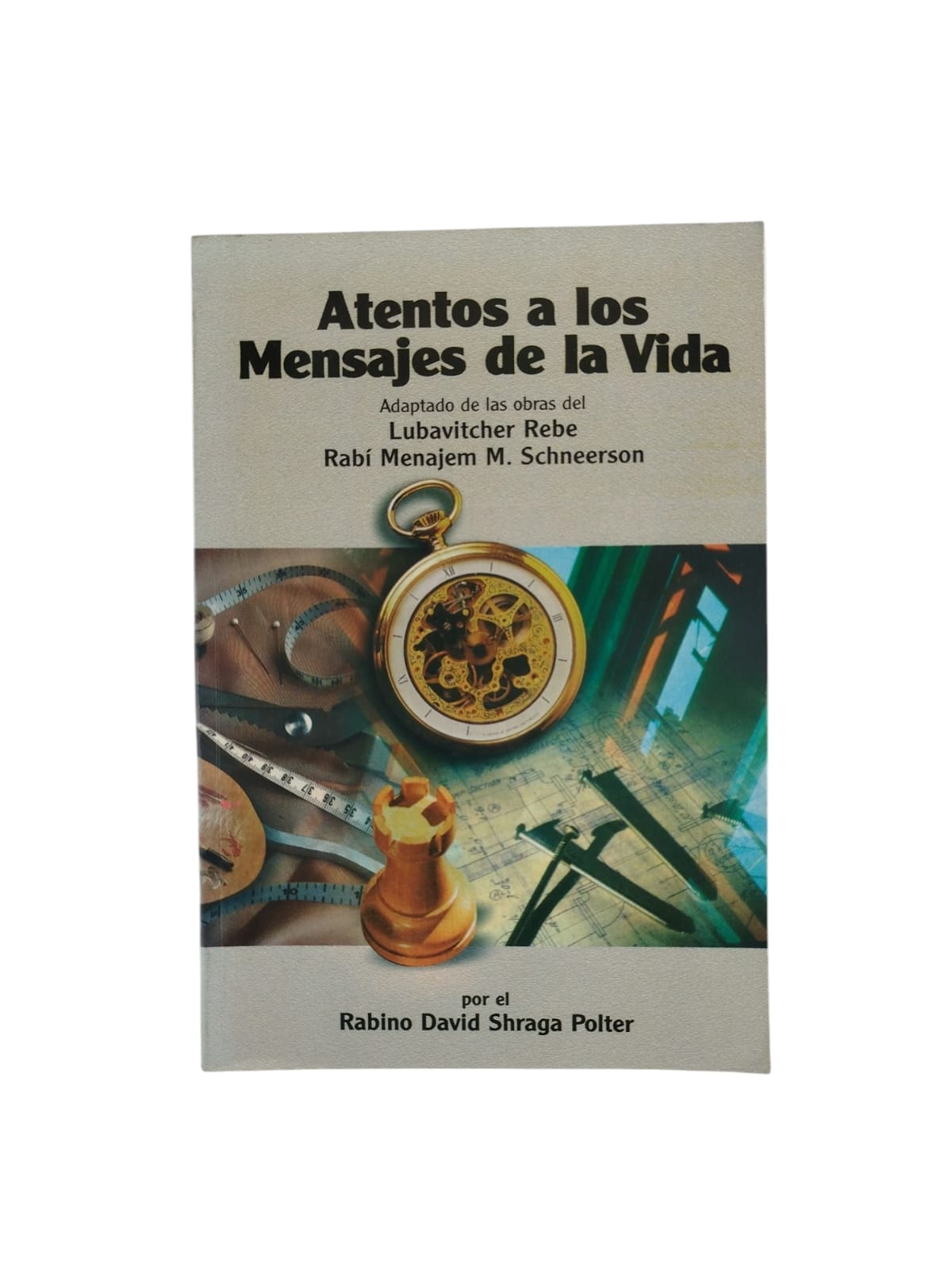 Atentos a los mensajes de la vida