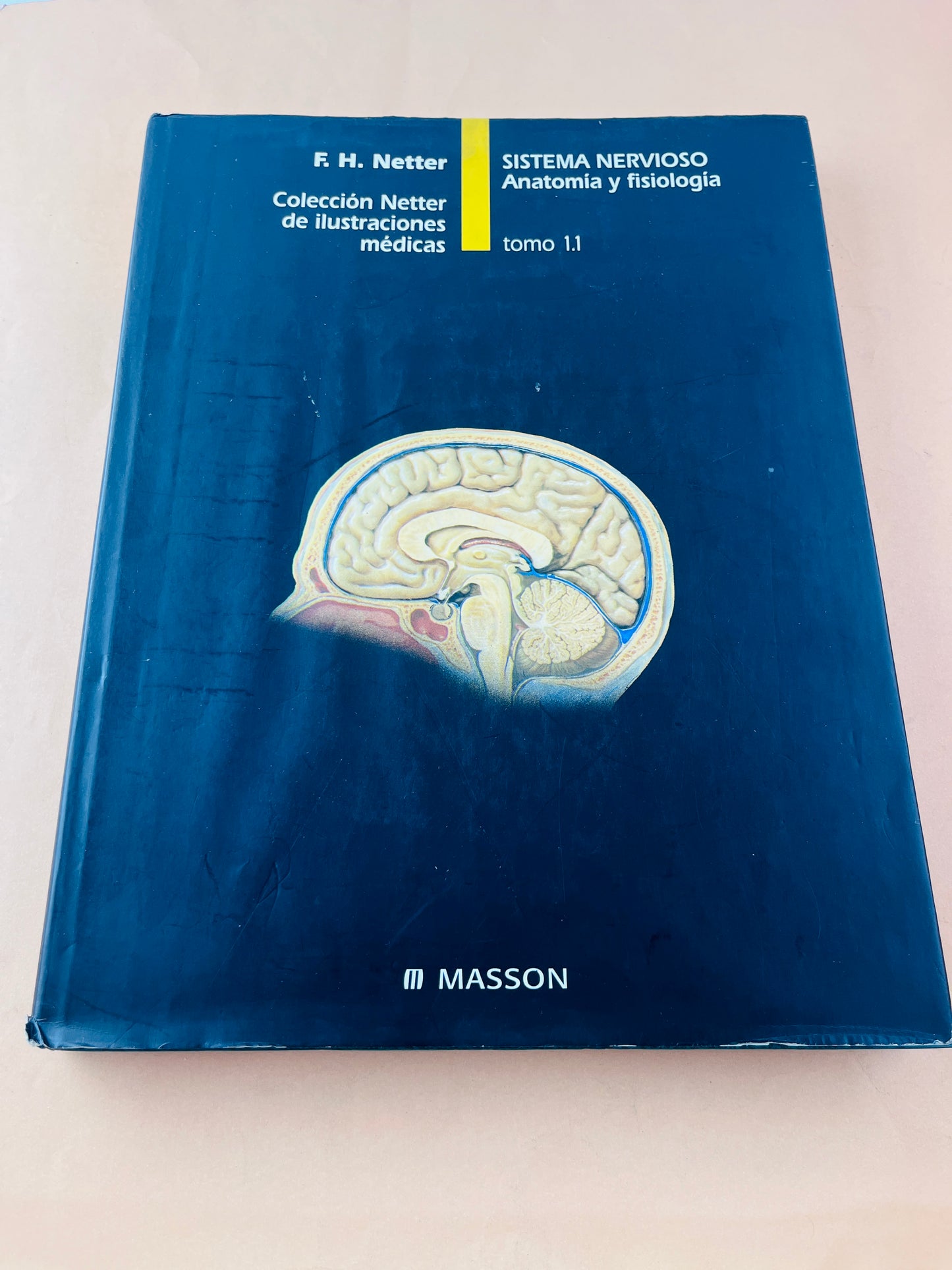 Colección Netter de ilustraciones médicas sistema nervioso anatomía y fisiología tomo 1.1
