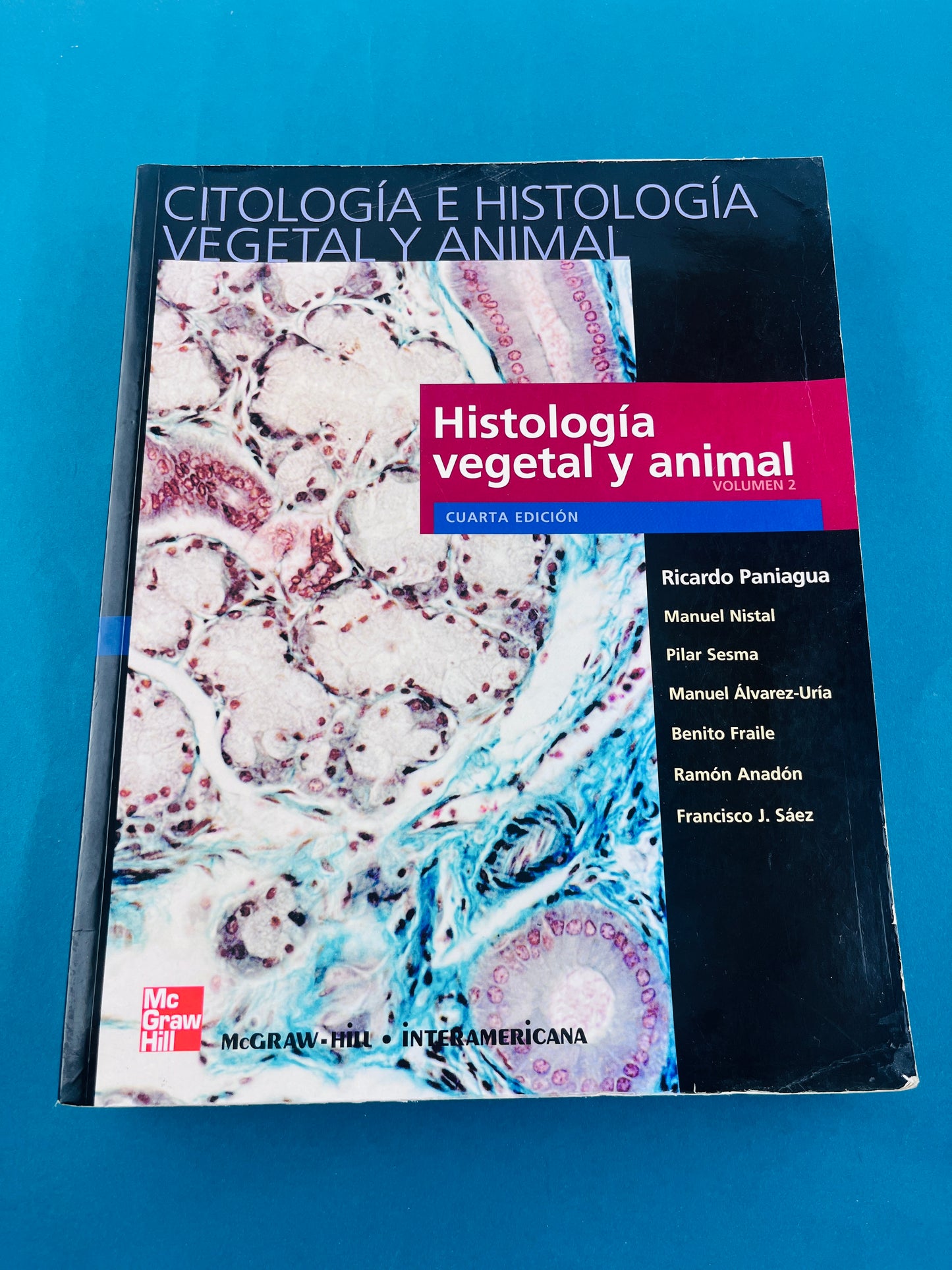 Citología e Histología Vegetal y Animal cuarta edición 2 tomos