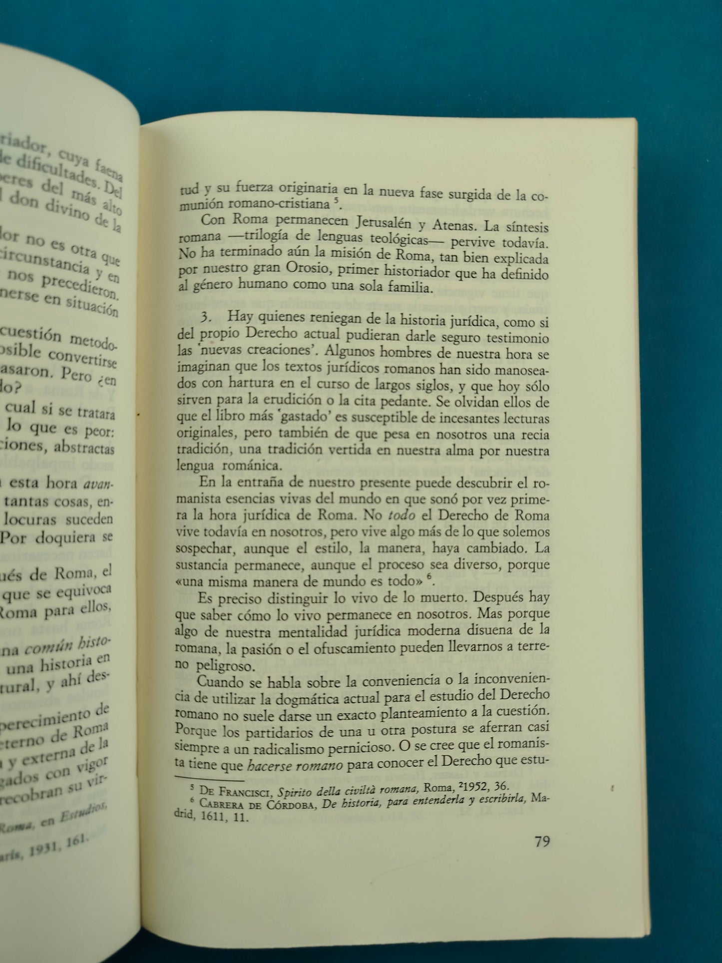 Estudios: Historia de Roma / Derecho Romano / Derecho Moderno