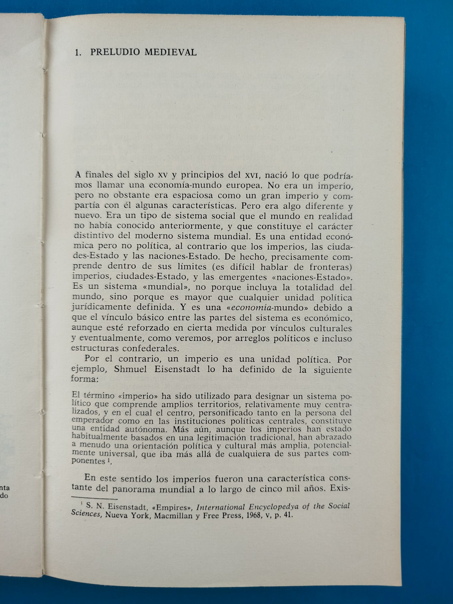 El Moderno Sistema Mundial - I. (Siglo XVI) II. (1600-1750) III. (1730-1850) IV. (1789-1914)