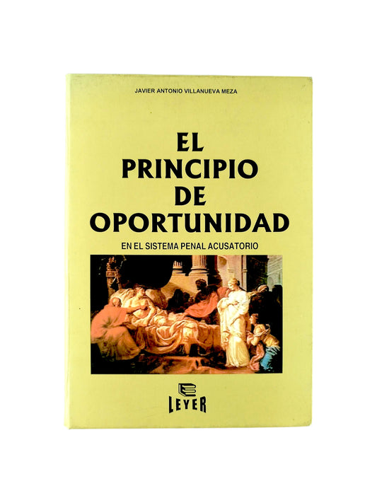 El Principio De Oportunidad En El Penal Acusatorio