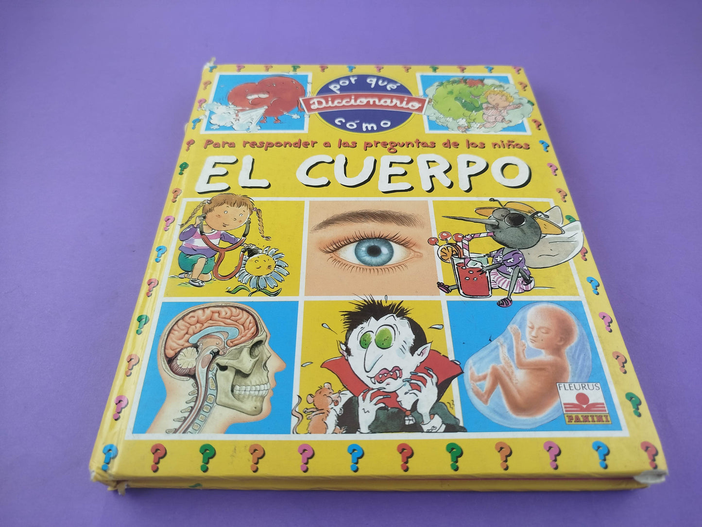 Diccionario por qué cómo: Para responder las preguntas de los niños el cuerpo
