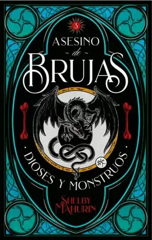 Asesino de brujas 3 Dioses y monstruos by shelby mahurin