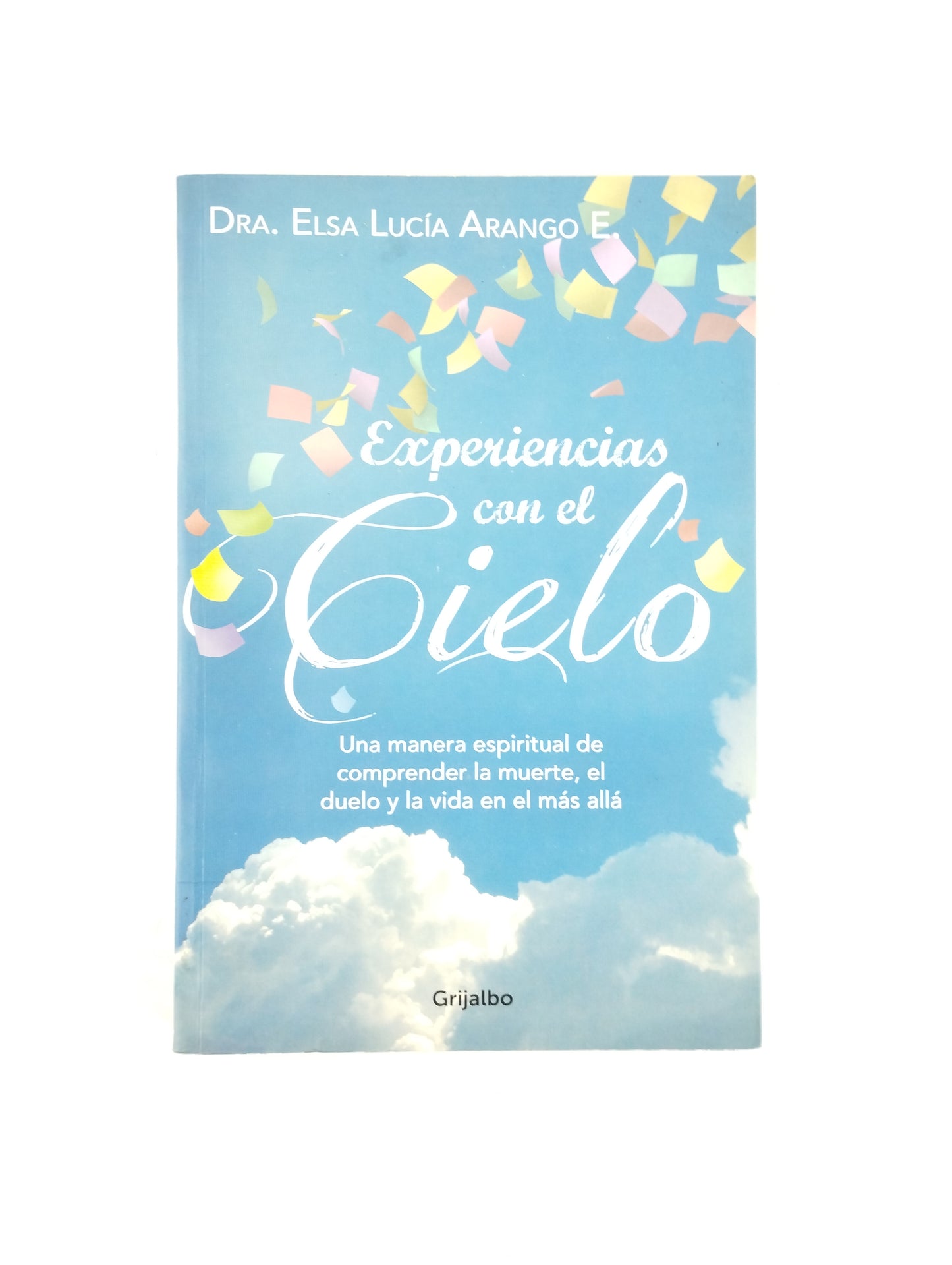 Experiencias Con El Cielo