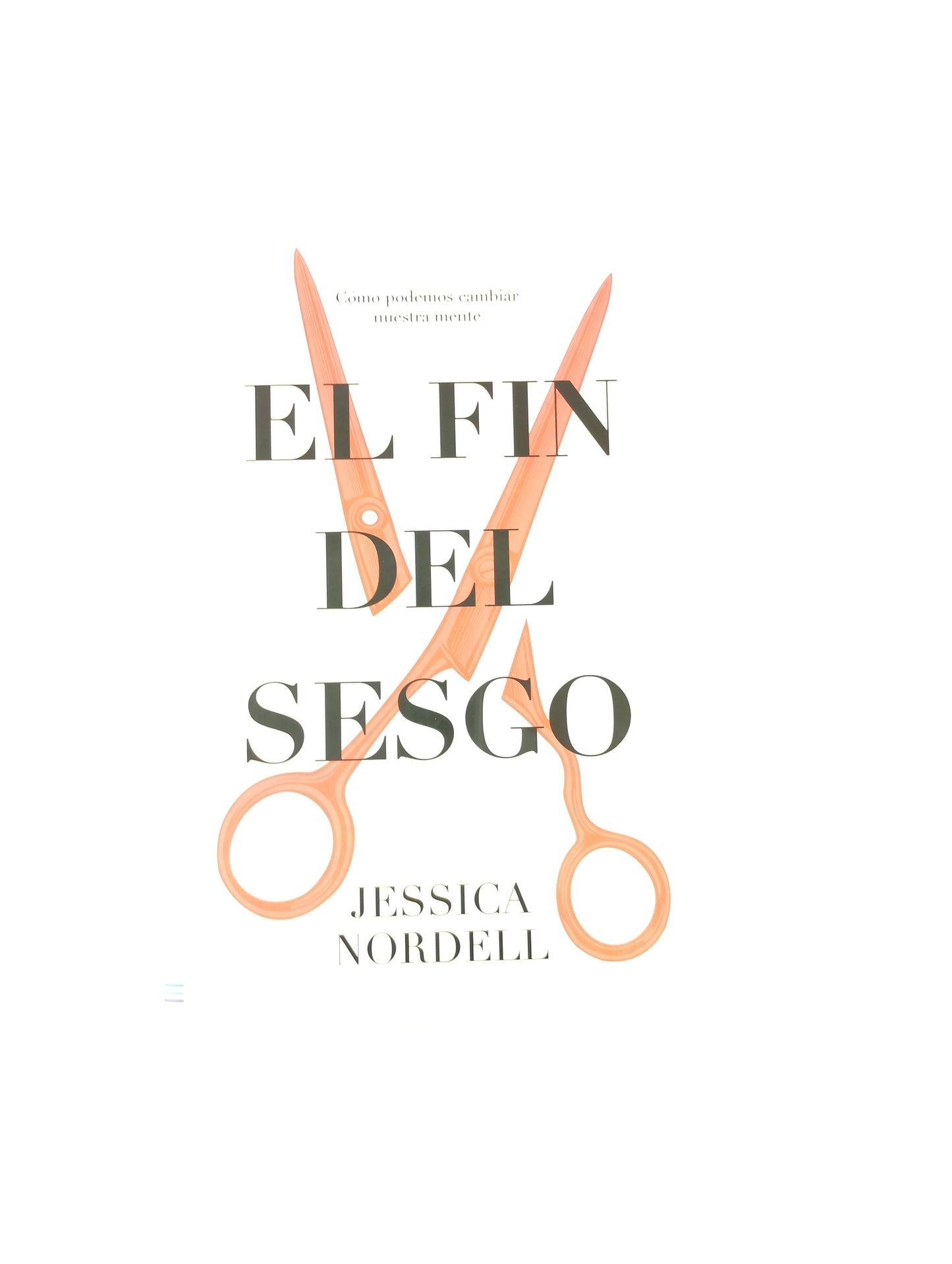 El Fin Del Sesgo by Jessica Nordell
