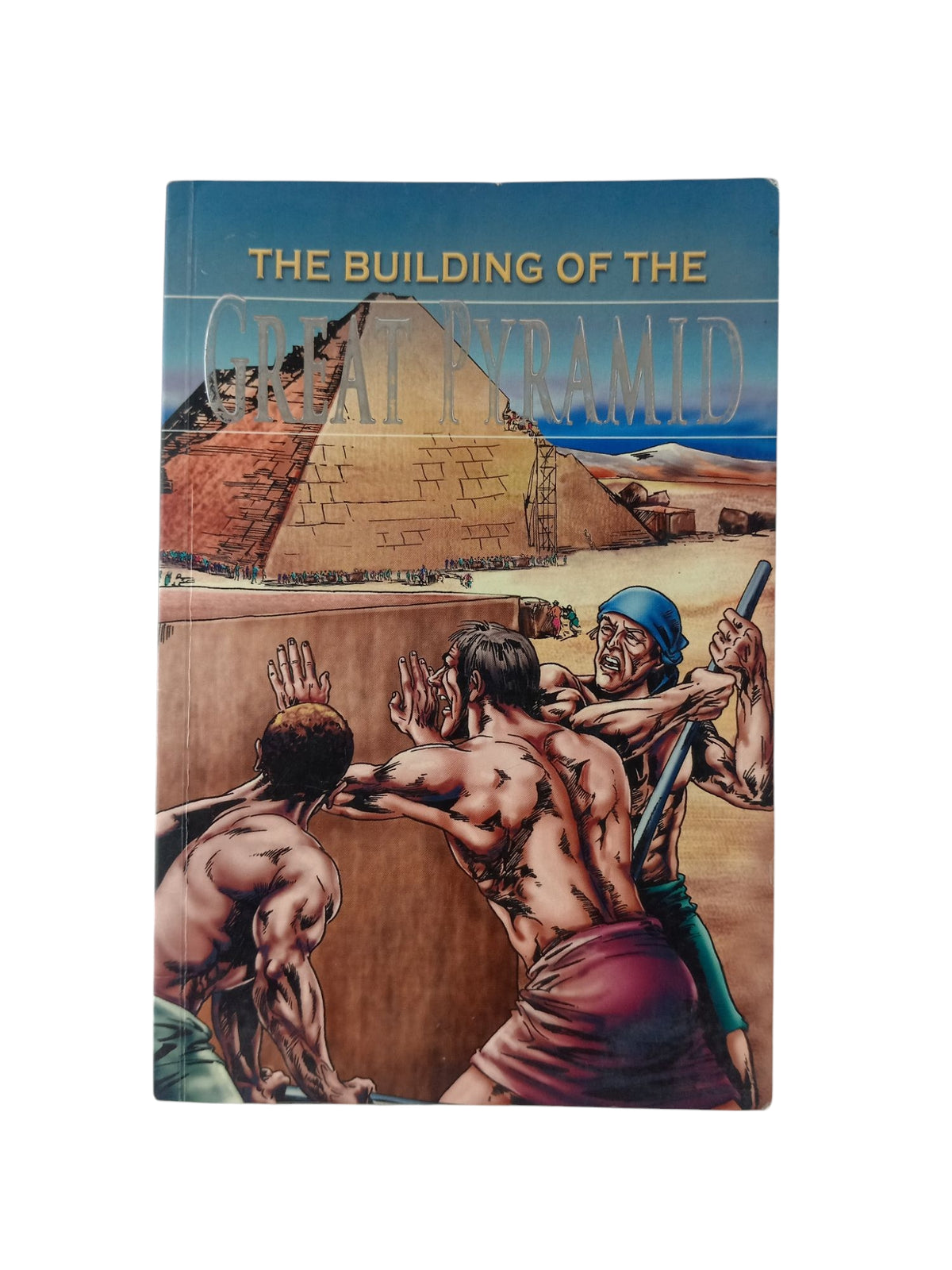 The building of the great pyramid by Colin Hynson