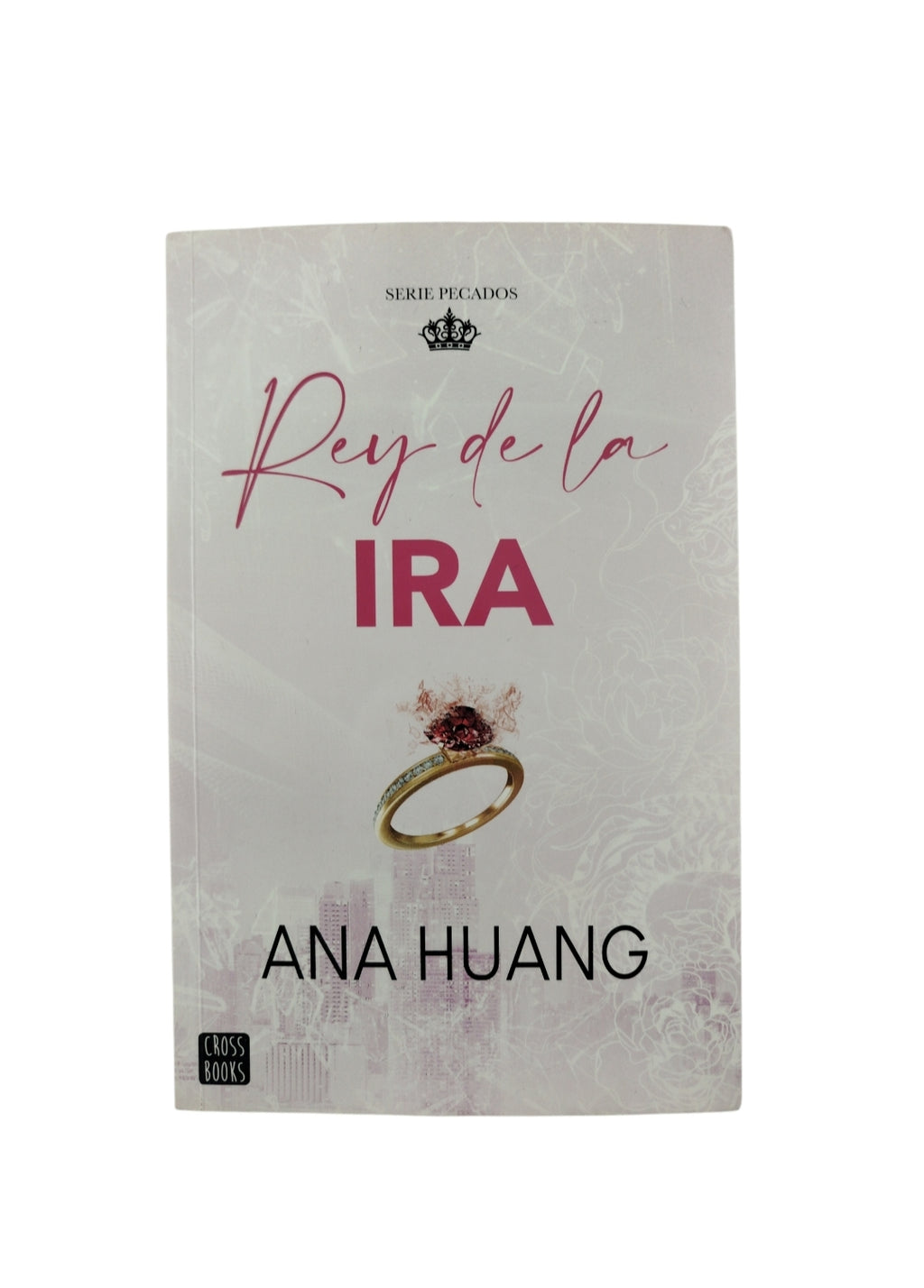 Pecados 1. Rey de la ira by Ana Huang