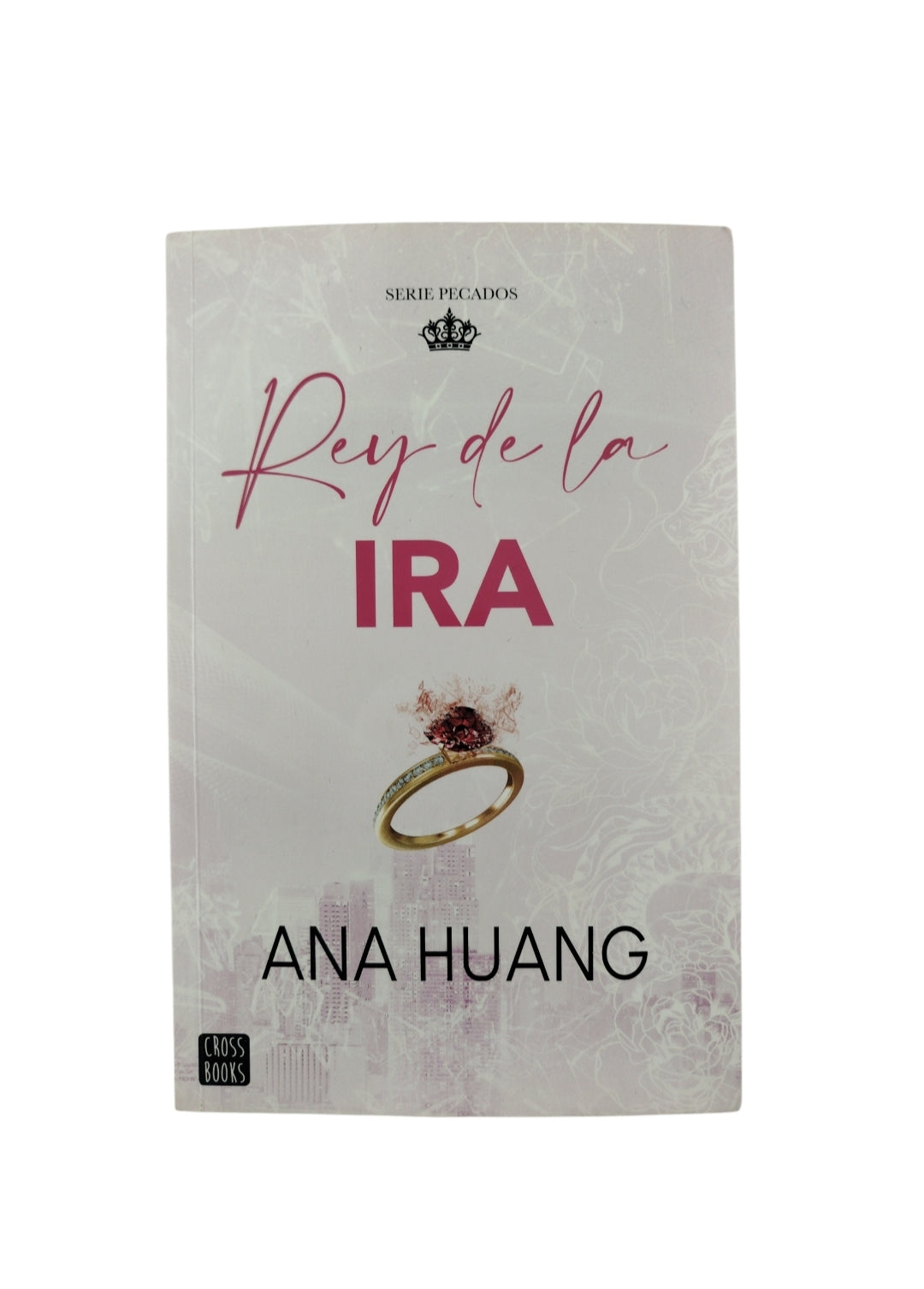 Pecados 1. Rey de la ira by Ana Huang