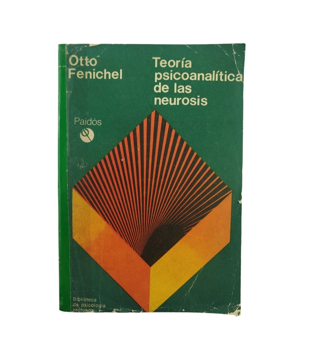 Teoría psicoanalítica de las neurosis by Otto Fenichel