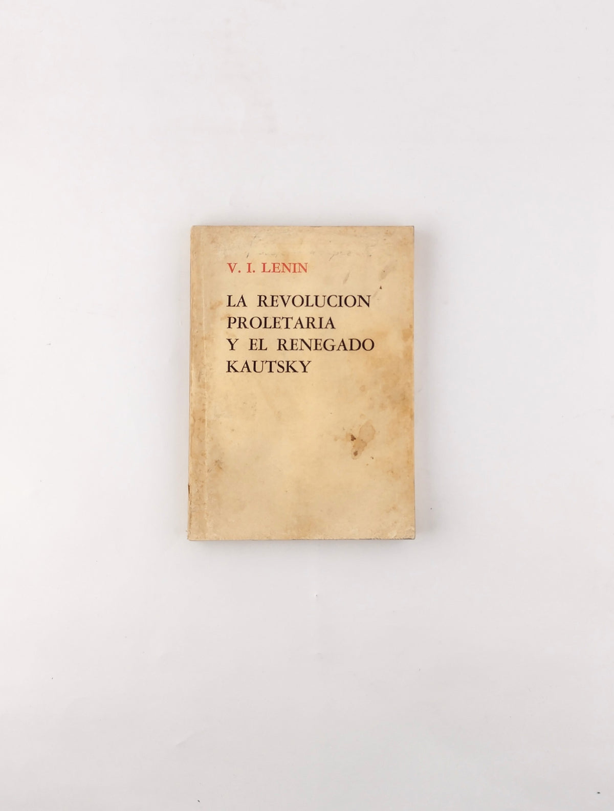 La revolución proletaria y el renegado Kautsky by V. I Lenin