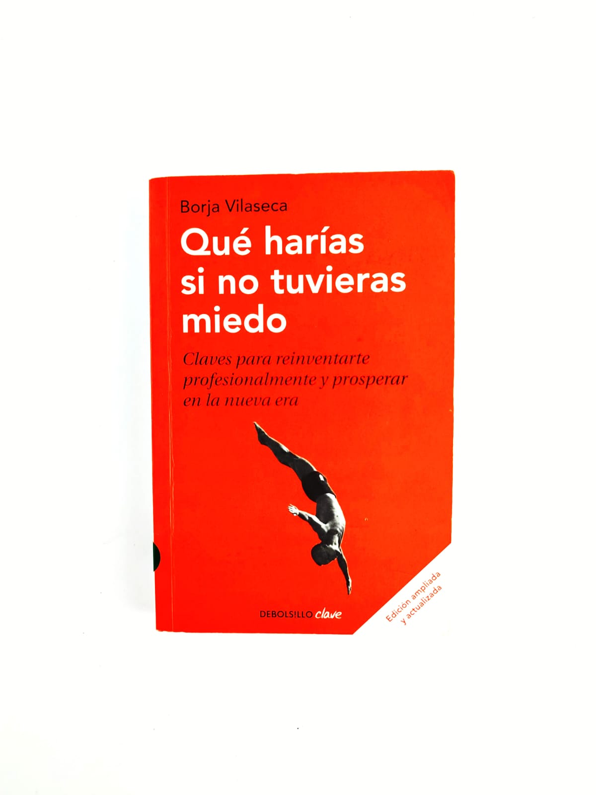 Qué harías si no tuvieras miedo by Borja Vilaseca