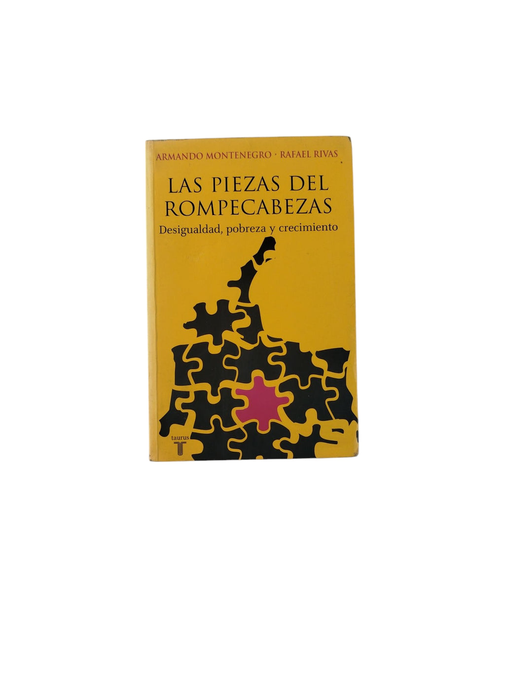 Las Piezas del Rompecabezas by Armando Montenegro- Rafael Rivas
