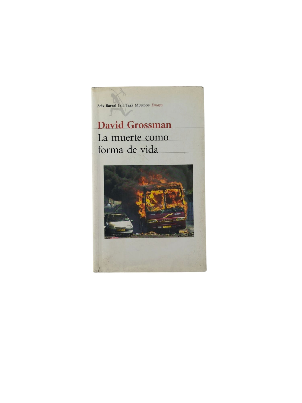 La muerte como forma de vida by David Grossman