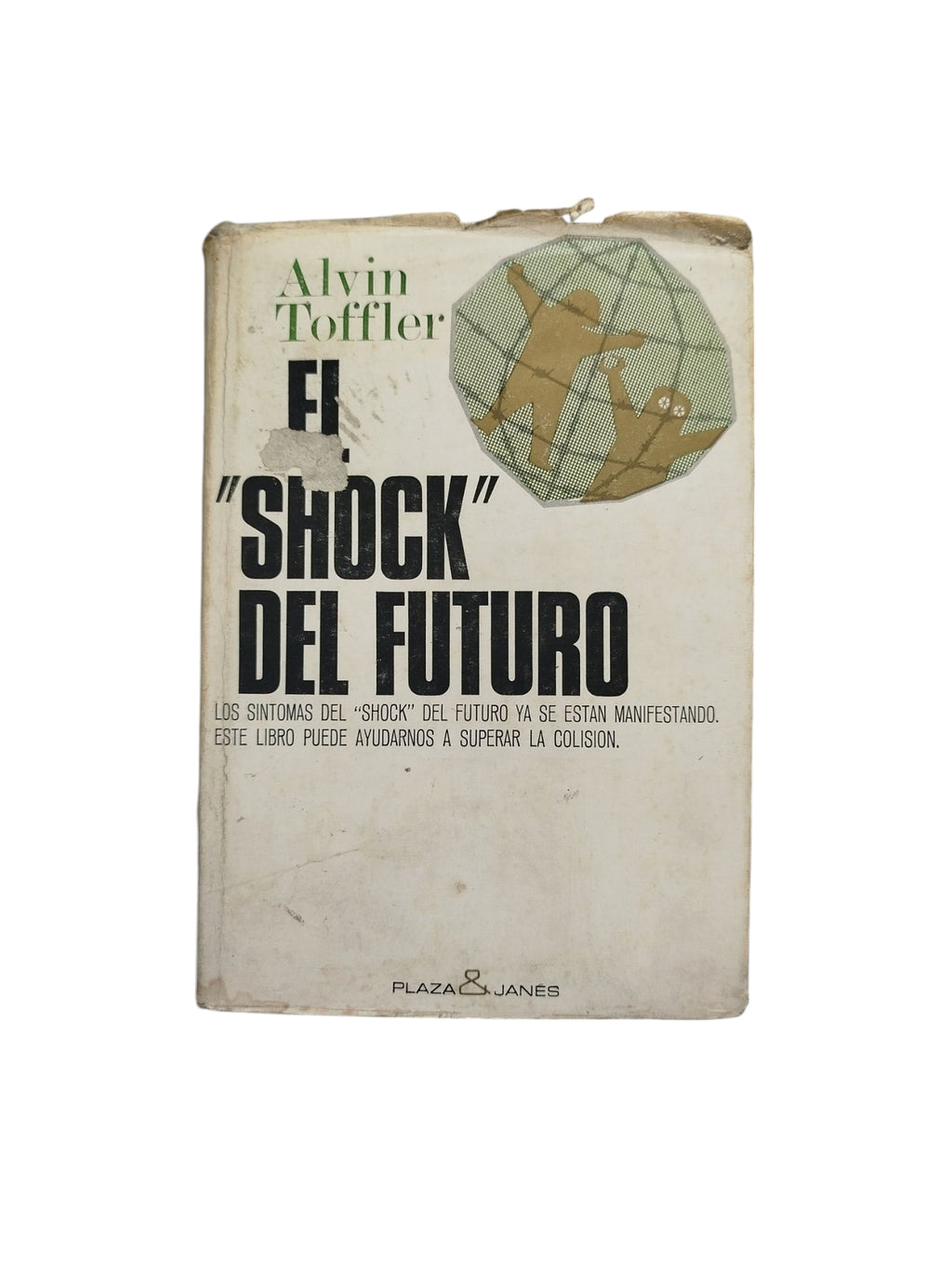 El "Shock" Del Futuro by Alvin Toffler