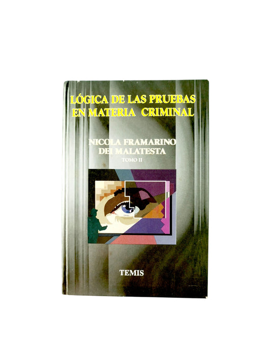 Lógica de las Pruebas en Materia Criminal