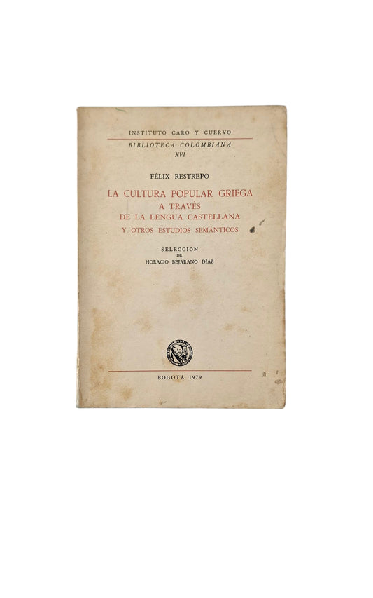 La cultura popular griega a través de la lengua castellana y otros estudios semánticos