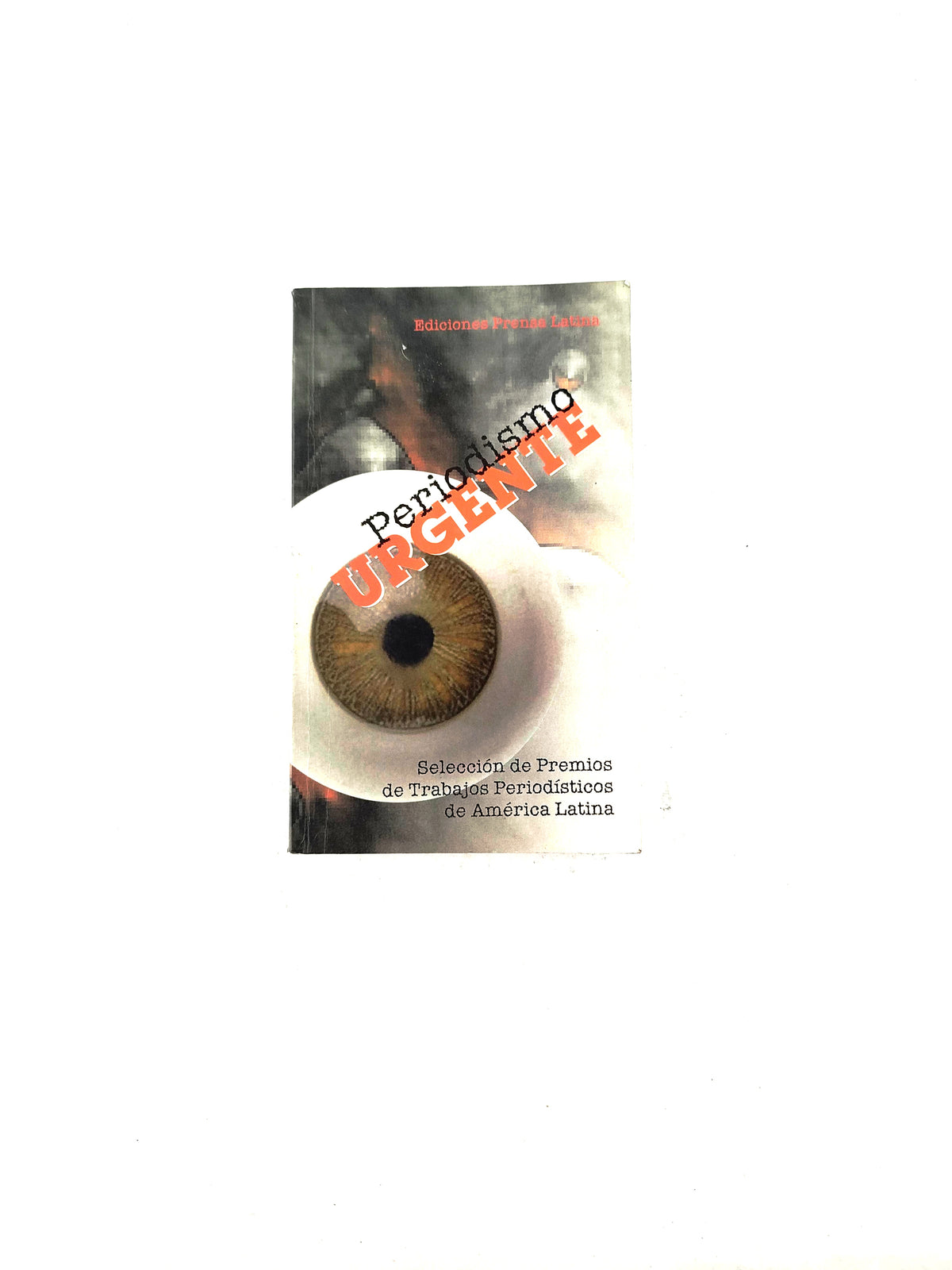 Periodismo urgente by varios Autores
