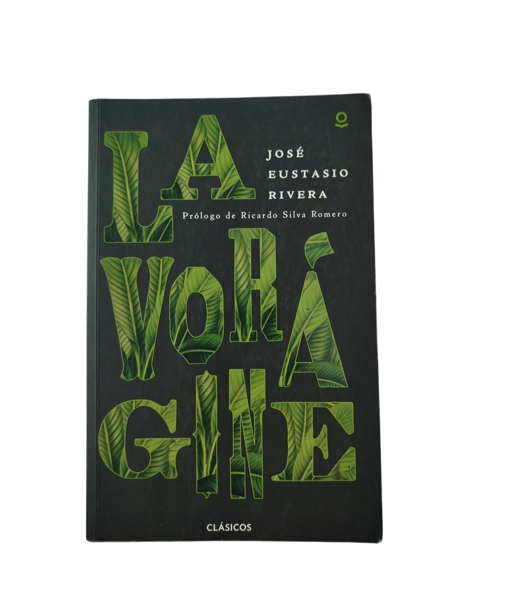 La vorágine by Jose Eustasio Rivera