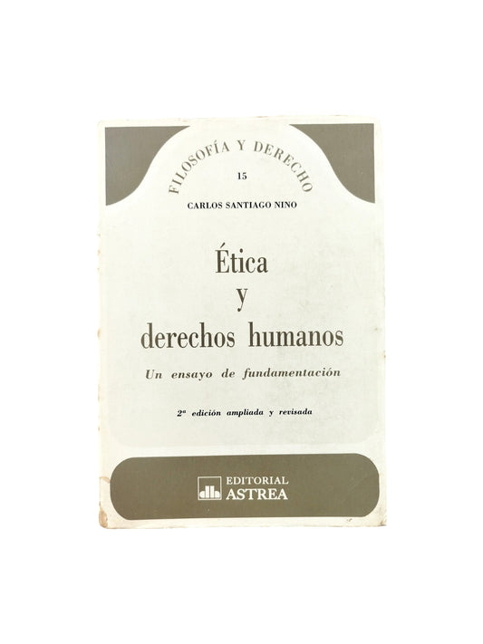 Ética y derechos humanos: un ensayo de fundamentación
