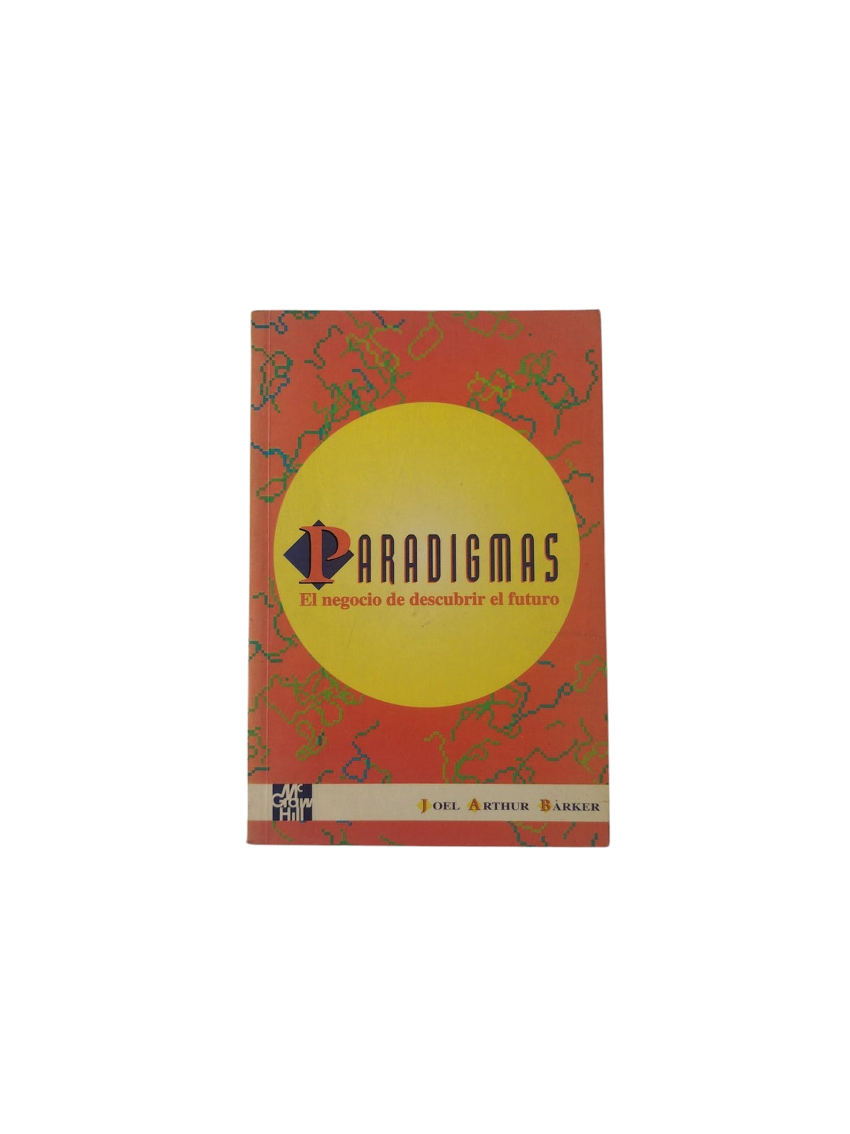 Paradigmas: El negocio de descubrir el futuro by Joel Arthur Barker