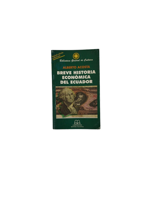 Breve Historia Económica del Ecuador