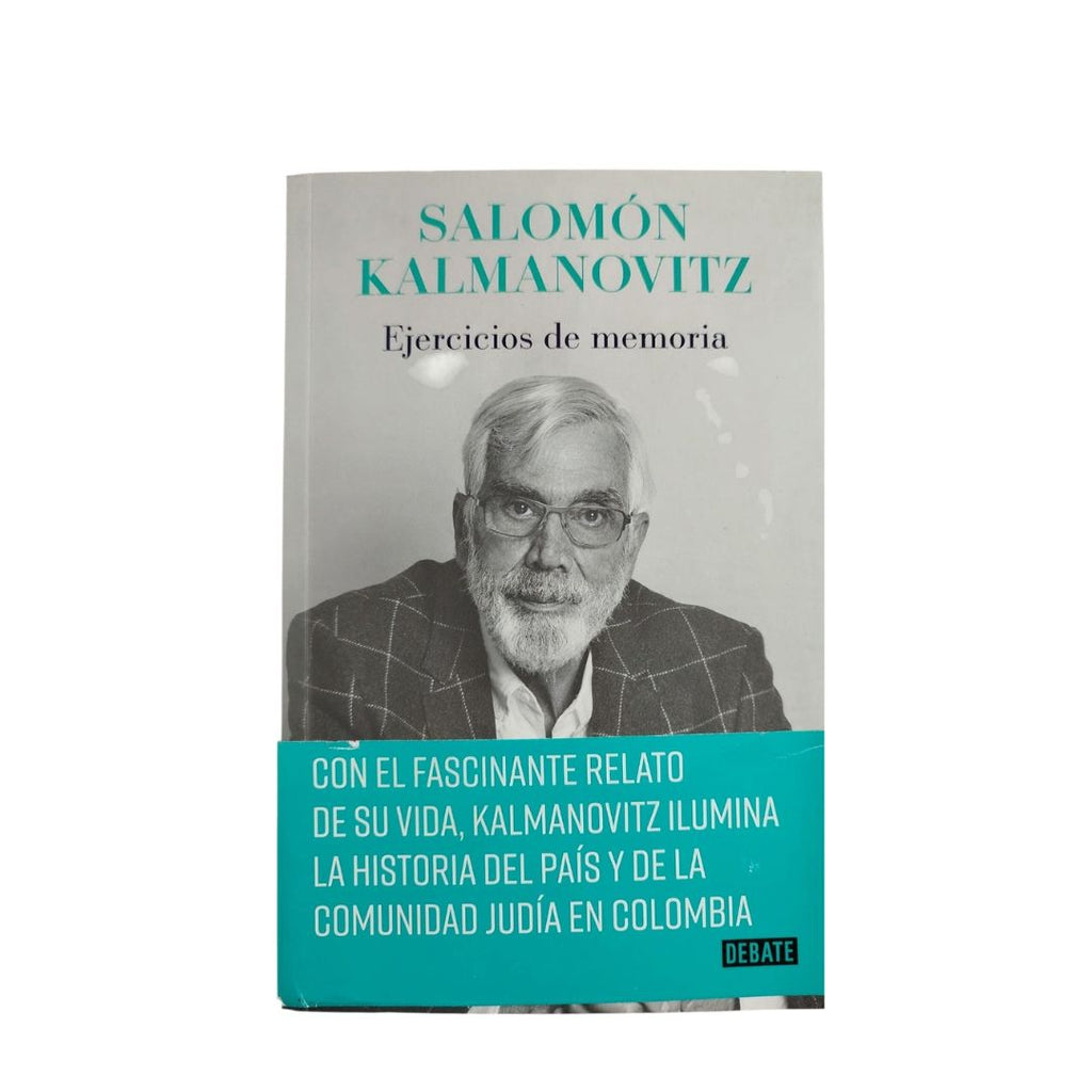 Ejercicios de memoria by Salomón Kalmanovitz