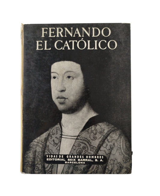 Grandes hombres Fernando el católico by Antonio Igual Úbeda