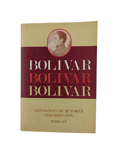 Antología De Autores Colombianos - Tomo IV