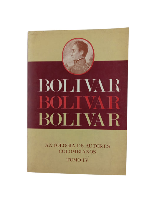 Antología De Autores Colombianos - Tomo IV