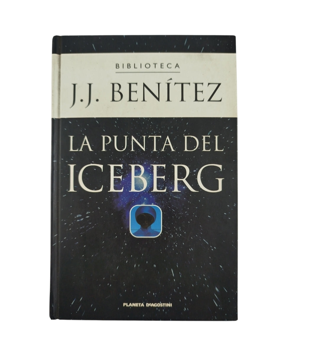 La punta del iceberg by J J Benitez